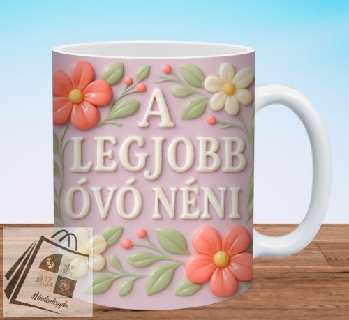 A legjobb Óvó néni 3D hatású bögre